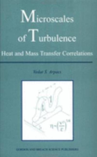 microscales of turbulence 1st edition vedat s arpaci 1000725316, 9781000725315