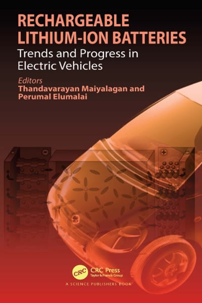 rechargeable lithium-ion batteries trends and progress in electric vehicles 1st edition thandavarayan