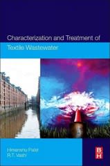 characterization and treatment of textile wastewater 1st edition himanshu patel, r t vashi 0128025654,
