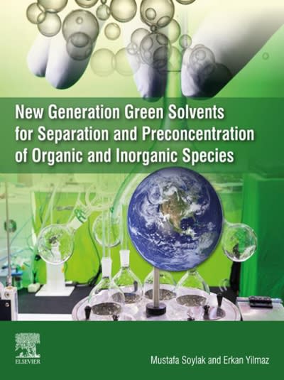 new generation green solvents for separation and preconcentration of organic and inorganic species 1st