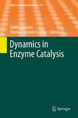 dynamics in enzyme catalysis 1st edition judith klinman, sharon hammes  schiffer 3642389627, 9783642389627