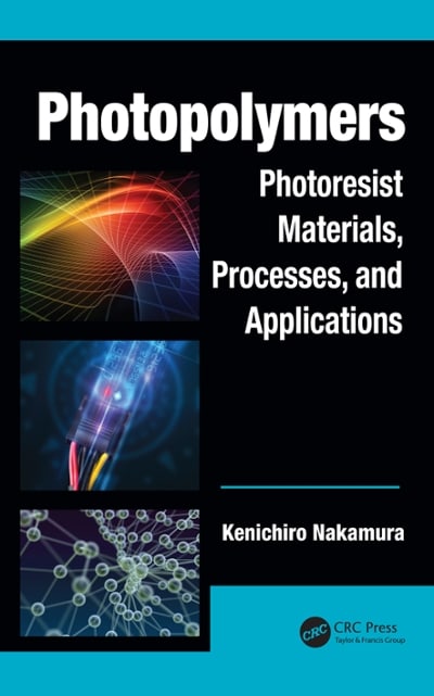 photopolymers photoresist materials, processes, and applications 1st edition kenichiro nakamura 1351832220,