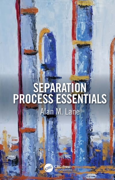 separation process essentials 1st edition alan m lane 135161813x, 9781351618137