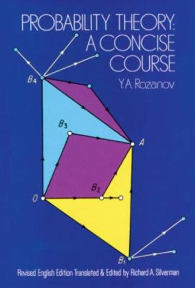 probability theory a concise course 1st edition y a rozanov 0486321142, 9780486321141