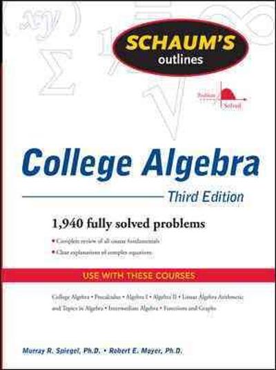 college algebra 4th edition murray r spiegel, robert e moyer 0071825851, 9780071825856