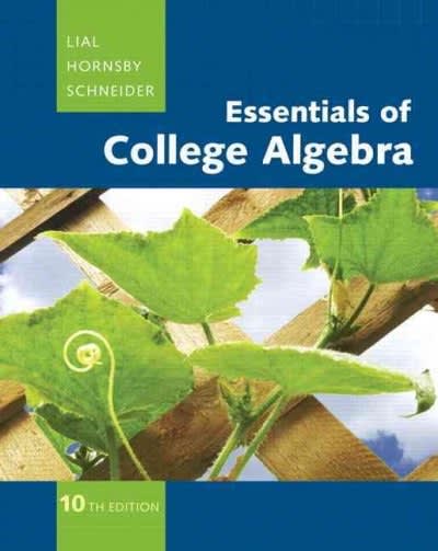 essentials of college algebra 10th edition margaret l lial, john e hornsby, david i schneider, teresa