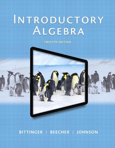 algebra 12th edition marvin l bittinger 0321922913, 9780321922915