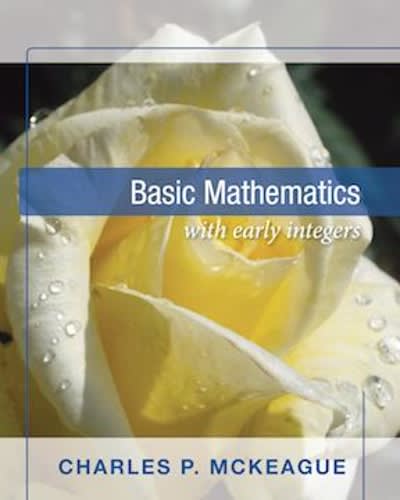 basic mathematics with early integers 1st edition charles p mckeague 1936368978, 9781936368976