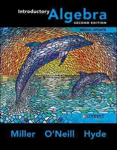 introductory algebra 2nd edition julie miller, oneill, nancy hyde 0077473418, 9780077473419
