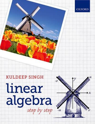 linear algebra step by step 1st edition kuldeep singh 0191507768, 9780191507762