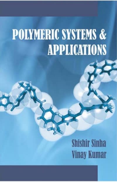 polymeric systems and applications 1st edition shishir sinha, vinay kumar 938830702x, 9789388307024