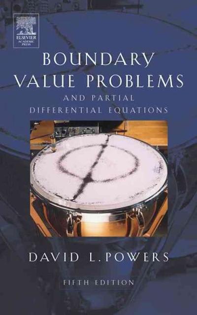 boundary value problems and partial differential equations 6th edition david l powers, powers shelley