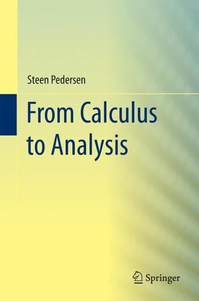 from calculus to analysis 1st edition steen pedersen 3319136410, 9783319136417
