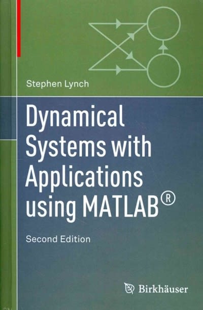 dynamical systems with applications using matlab® 2nd edition stephen lynch 3319068202, 9783319068206