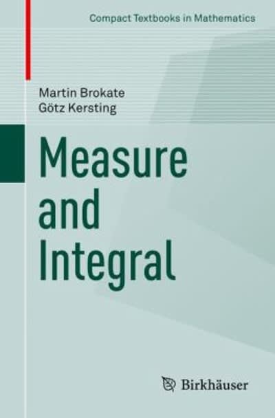 measure and integral 1st edition martin brokate, götz kersting 331915365x, 9783319153650