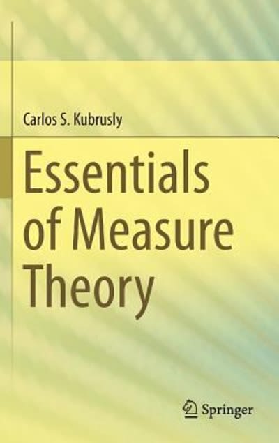 essentials of measure theory 1st edition carlos s kubrusly 3319225065, 9783319225067