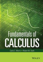fundamentals of calculus 1st edition carla c morris, robert m stark 1119015367, 9781119015369