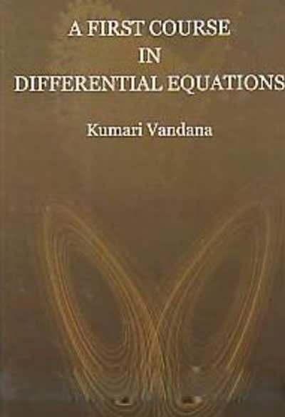 a first course in differential equations 1st edition kumari vandana 9353147123, 9789353147129