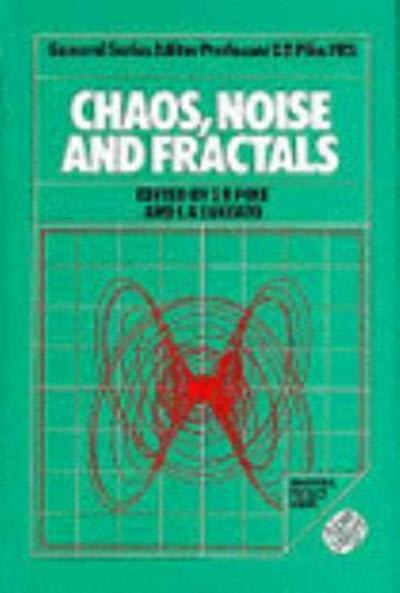 chaos, noise and fractals 1st edition e roy pike, l a lugiato 1000112101, 9781000112108
