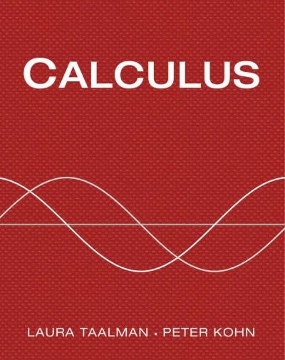 calculus 1st edition laura taalman, peter kohn 1464153035, 9781464153037