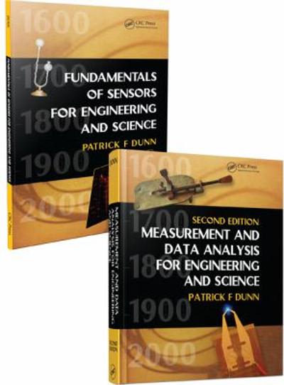 measurement, data analysis, and sensor fundamentals for engineering and science 1st edition patrick f dunn
