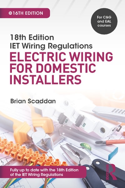 iet wiring regulations electric wiring for domestic installers 16th edition brian scaddan 0429883056,