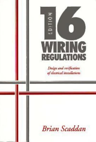 th edition iee wiring regulations design and verification of electrical installations 1st edition brian