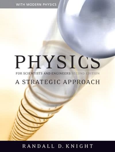 physics for scientists and engineers a strategic approach with modern physics 2nd edition randall d knight