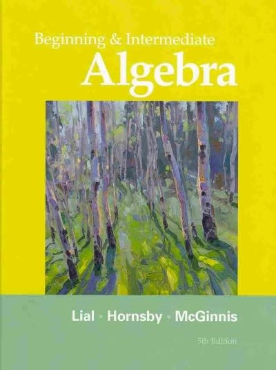 beginning and intermediate algebra (subscription) 5th edition margaret l lial, john e hornsby, terry mcginnis