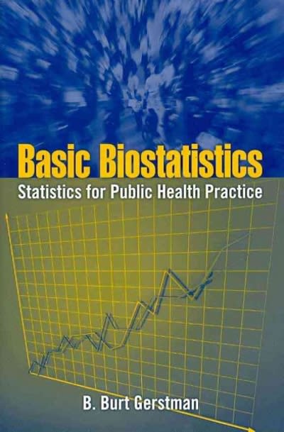 basic biostatistics 1st edition b burt gerstman 0763781347, 9780763781347