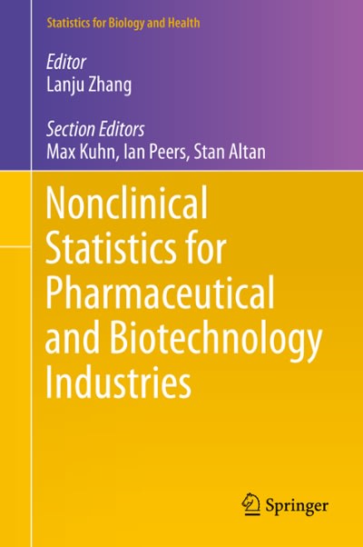 nonclinical statistics for pharmaceutical and biotechnology industries 1st edition lanju zhang, max kuhn, ian
