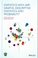 statistics with jmp graphs, descriptive statistics and probability 1st edition peter goos, david meintrup