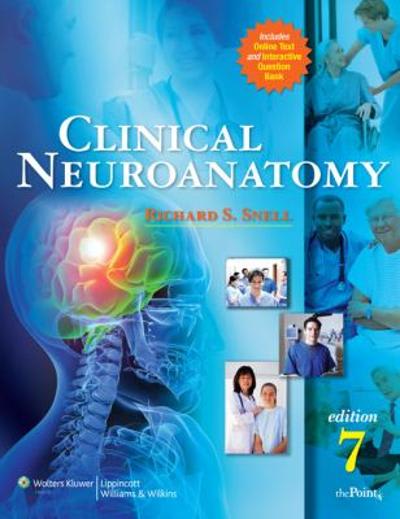 clinical neuroanatomy 7th edition richard snell 1451160054, 9781451160055