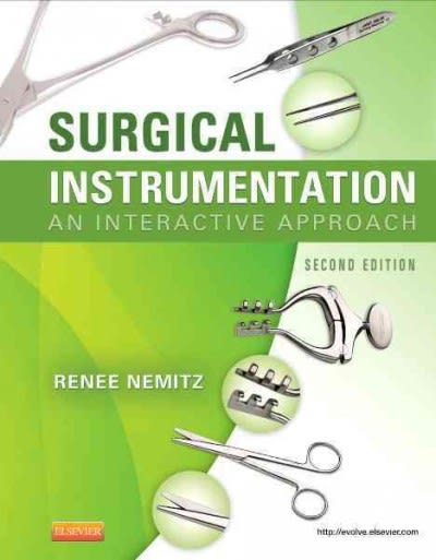 surgical instrumentation an interactive approach 2nd edition renee nemitz 1455707198, 9781455707195