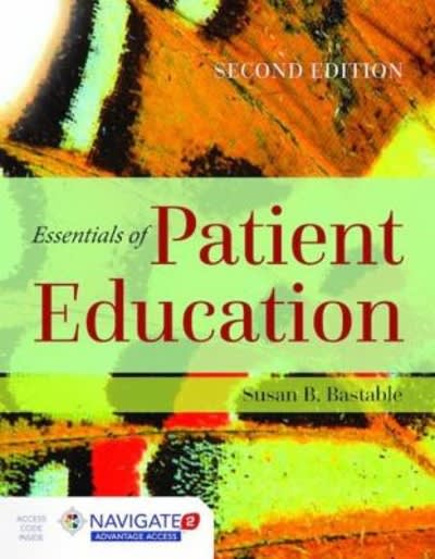 essentials of patient education 2nd edition susan b bastable 1284104443, 9781284104448