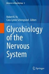 glycobiology of the nervous system 1st edition robert k yu, cara lynne schengrund 1493911546, 9781493911547