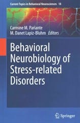behavioral neurobiology of stress-related disorders 1st edition carmine m pariante, m danet lapiz bluhm