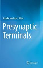 presynaptic terminals 1st edition sumiko mochida 4431551662, 9784431551669