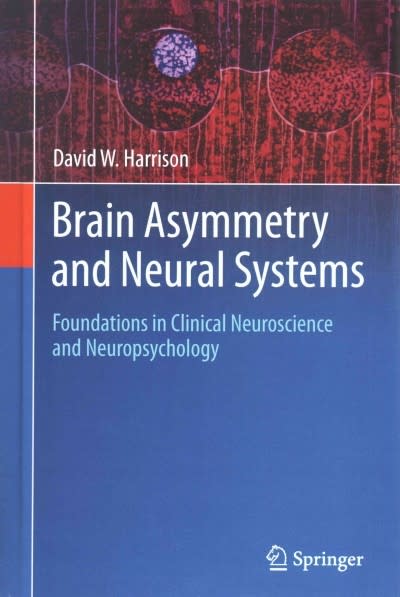 brain asymmetry and neural systems foundations in clinical neuroscience and neuropsychology 1st edition david