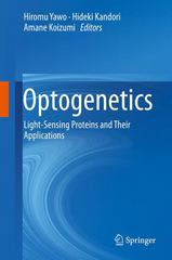 optogenetics light-sensing proteins and their applications 1st edition hiromu yawo, hideki kandori, amane