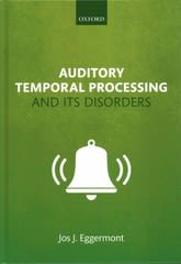auditory temporal processing and its disorders 1st edition jos j eggermont 0191029181, 9780191029189