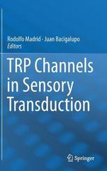 trp channels in sensory transduction 1st edition rodolfo madrid, juan bacigalupo 3319187058, 9783319187051