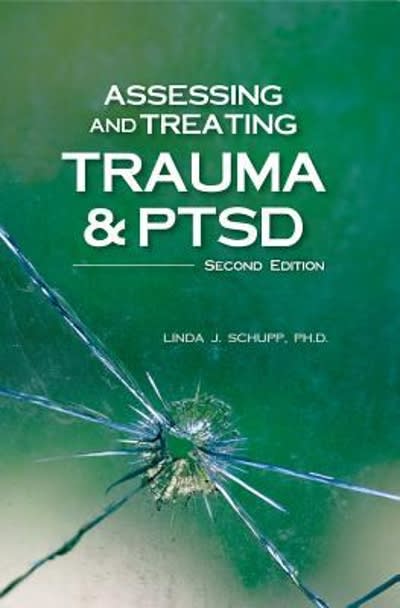 assessing and treating trauma and ptsd 2nd edition linda j schupp 1559570091, 9781559570091