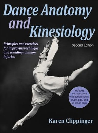 dance anatomy and kinesiology 2nd edition karen s clippinger 1450469280, 9781450469289