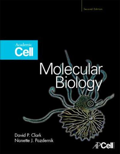 molecular biology understanding the genetic revolution 2nd edition david p clark, nanette j pazdernik