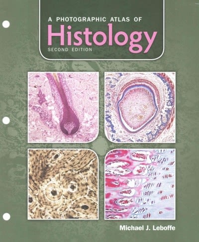 a photographic atlas of histology 2nd edition michael j lefoffe 1617310697, 9781617310690