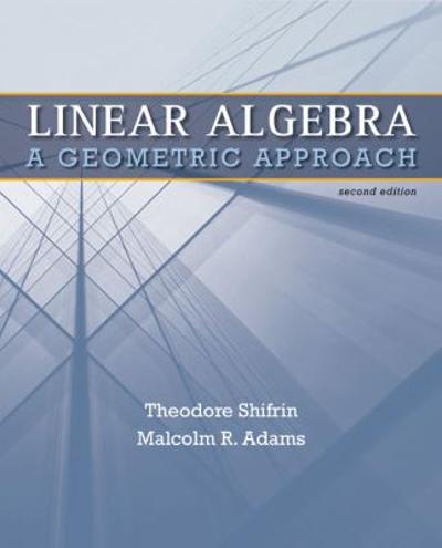 linear algebra 2nd edition ted shifrin, malcolm adams 1429293772, 9781429293778