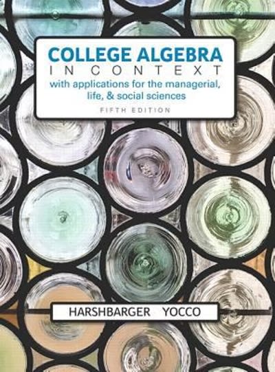 college algebra in context 5th edition ronald j harshbarger, lisa s yocco 0134462297, 9780134462295