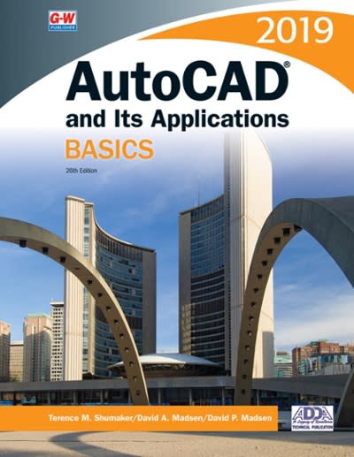 autocad and its applications basics 2019 26th edition terence m shumaker, david p madsen 1635634601,