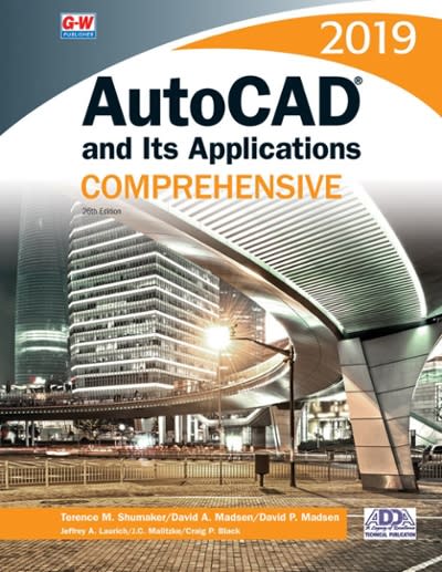 autocad and its applications comprehensive 2019 26th edition terence m shumaker, david p madsen, jeffrey a